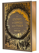 Les légendes de l'Anneau selon Tolkien - édition collector