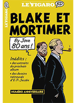 Blake et Mortimer ont 80 ans, bon anniversaire ! - Le figaro BD numéro anniversaire