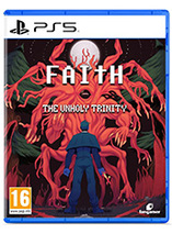 Faith : The Unholy Trinity - édition physique (PS5)