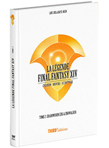 La Légende Final Fantasy XIV : Shadowbringers & Endwalker tome 2 - Edition standard