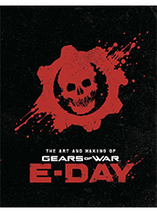 The art and making of Gears of War: E-Day - artbook (anglais)