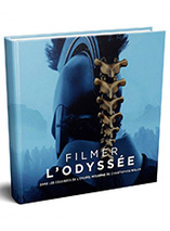 Filmer L'Odyssée : ﻿Dans les coulisses de l'épopée moderne de Christopher Nolan (artbook)