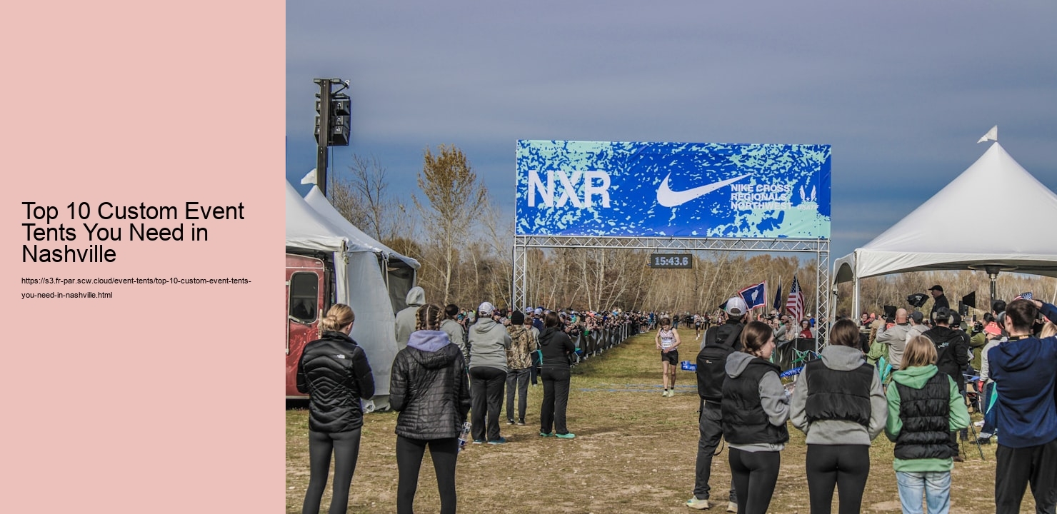 Top 10 Custom Event Tents You Need in Nashville