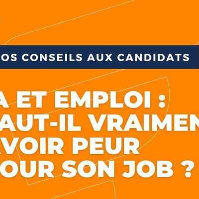 Vidéo /// IA et emploi : faut-il vraiment avoir peur pour son job ?