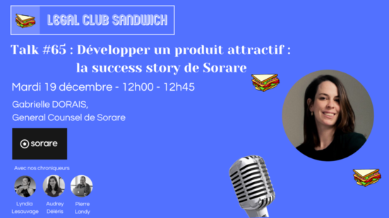 [Evènement] Intervention de Gabrielle Dorais, General Counsel de Sorare, dans le Legal Club Sandwich