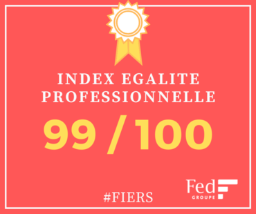 99/100 : Le Groupe Fed fier de son résultat à l'Index Egalité Professionnelle
