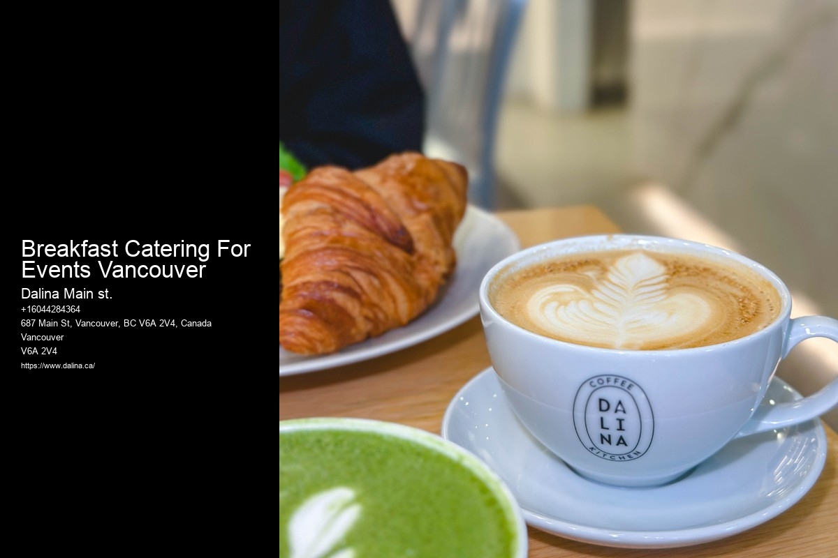 High-End Buffet Catering Breakfast Catering For Events Vancouver