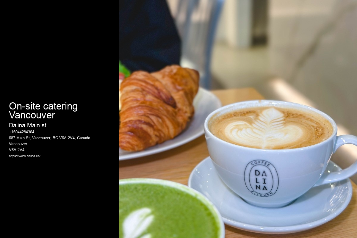 Luxury Catering On-site catering Vancouver