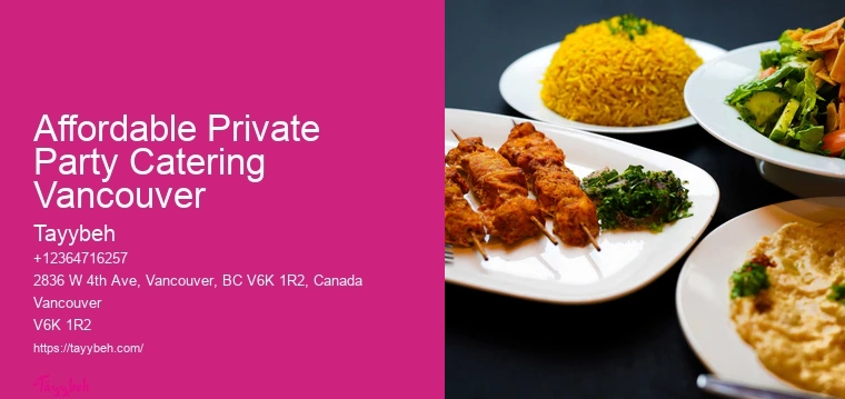Affordable Private Party Catering Vancouver Top-Tier Event Catering
