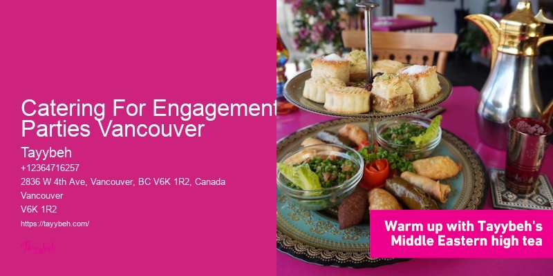 Catering For Engagement Parties Vancouver Buffet Catering Services