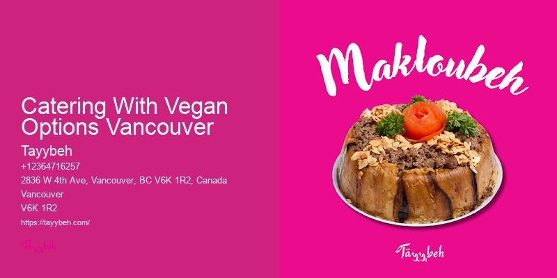 Affordable Catering Delivery Catering With Vegan Options Vancouver