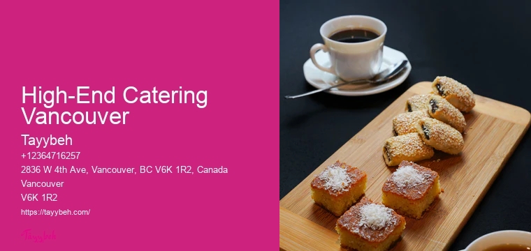 High-End Catering Vancouver Event Food Specialists