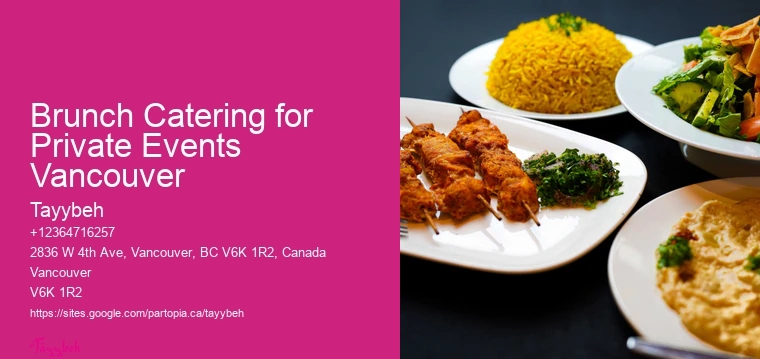 Brunch Catering for Private Events Vancouver Event Planners And Catering
