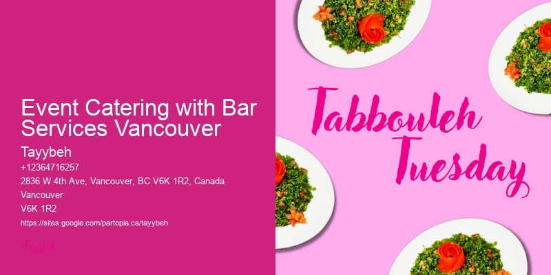 Syrian Catering for Weddings Event Catering with Bar Services Vancouver