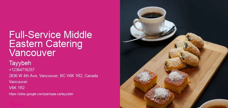 Event Catering Services Full-Service Middle Eastern Catering Vancouver