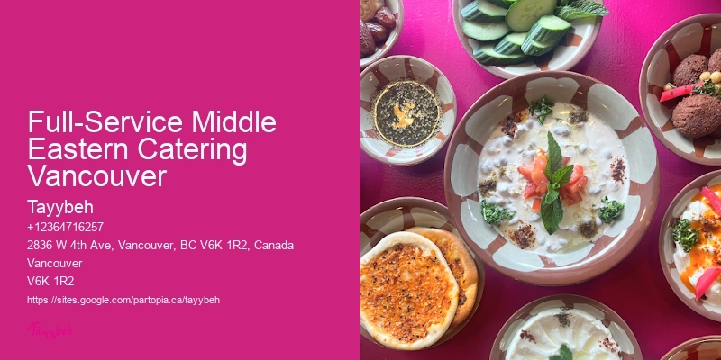Local Buffet Caterers Full-Service Middle Eastern Catering Vancouver