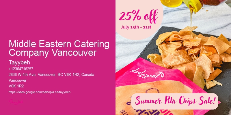 Event Catering for Small Gatherings Middle Eastern Catering Company Vancouver