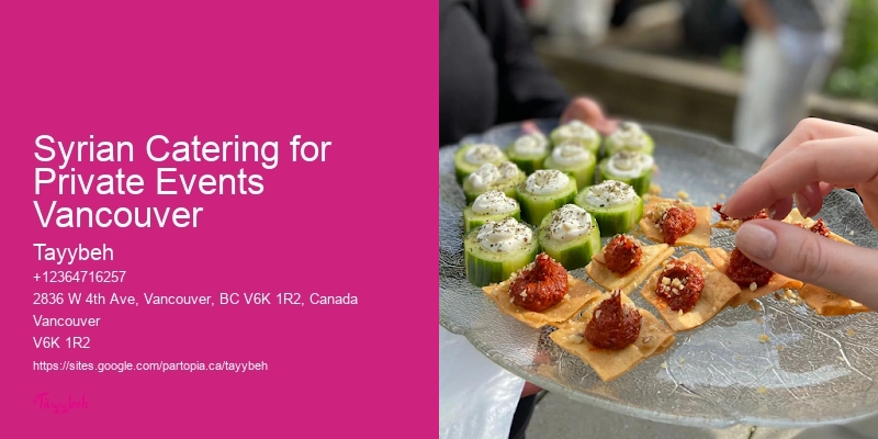 High-End Catering for Events Syrian Catering for Private Events Vancouver