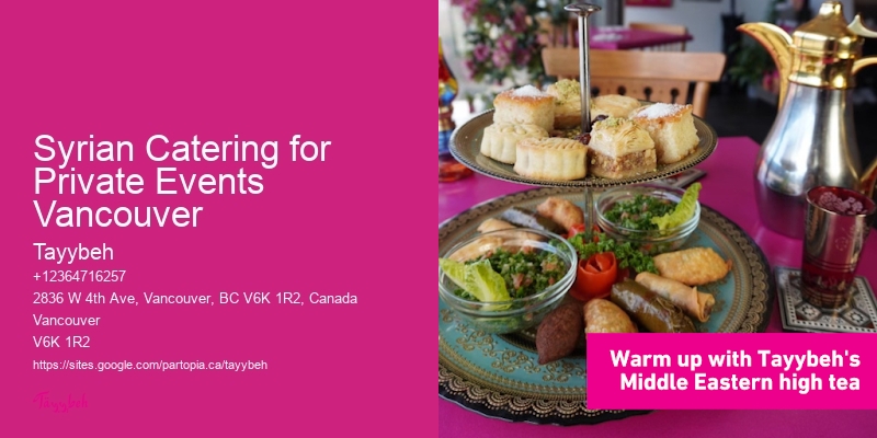 Syrian Catering for Private Events Vancouver Catering Companies