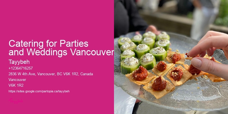 Catering for Parties and Weddings Vancouver