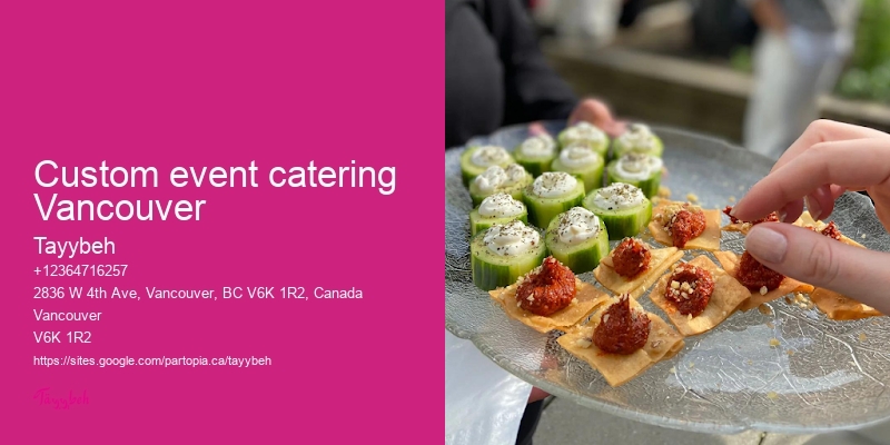 Custom event catering Vancouver