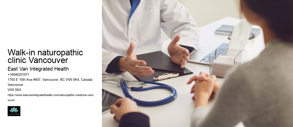 Walk-in naturopathic clinic Vancouver