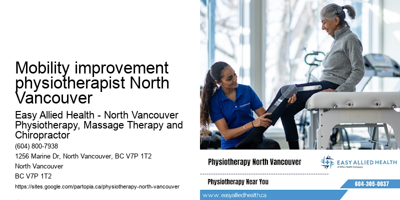 Mobility improvement physiotherapist North Vancouver