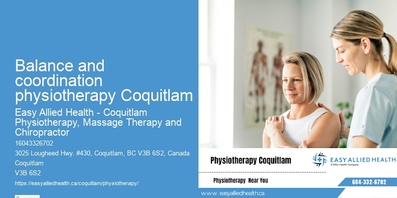 Postural Physiotherapy Balance and coordination physiotherapy Coquitlam