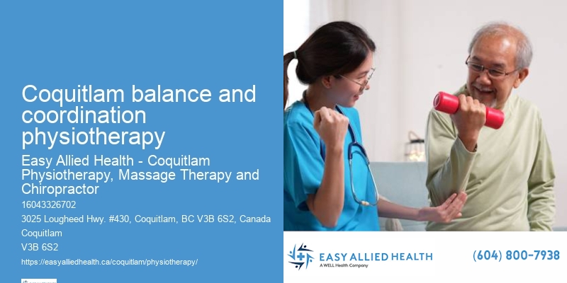 Physical Therapy Clinic Coquitlam balance and coordination physiotherapy