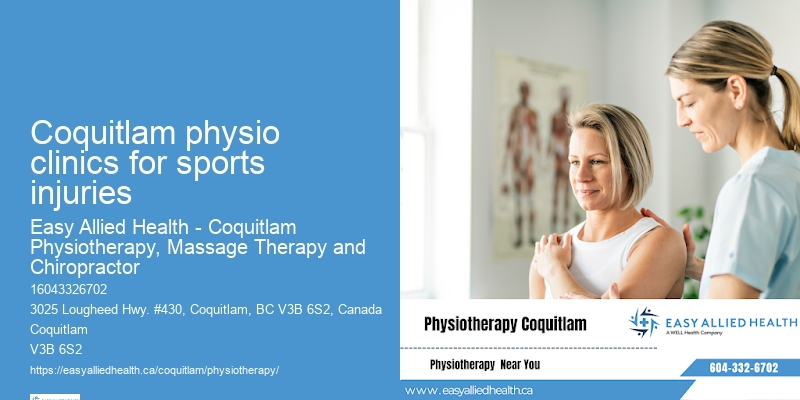 Coquitlam physio clinics for sports injuries physiotherapy for arthritis