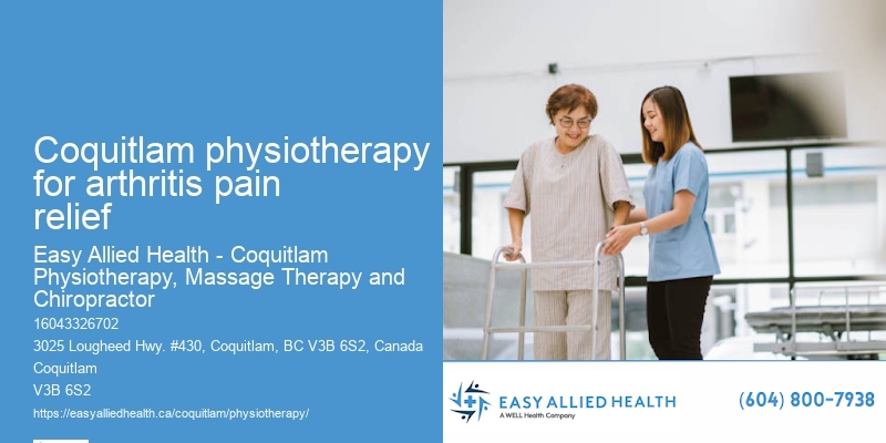 Coquitlam physiotherapy for arthritis pain relief physiotherapy for neck pain