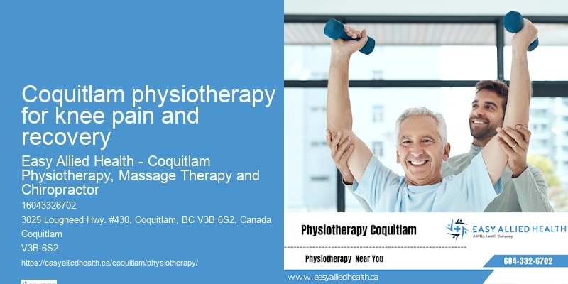 Coquitlam physiotherapy for knee pain and recovery physio with rehabilitation services