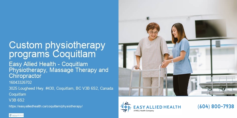 Physiotherapy and Rehab Custom physiotherapy programs Coquitlam