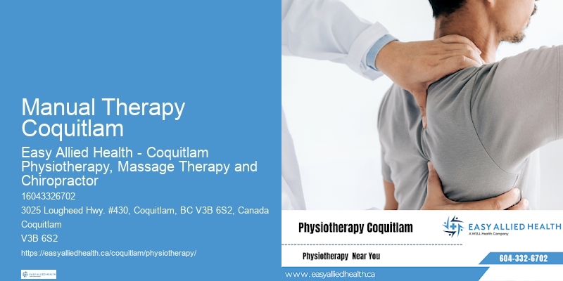 Post-Surgical Rehabilitation Physiotherapy Manual Therapy Coquitlam