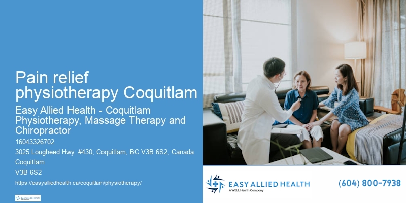 Pain relief physiotherapy Coquitlam Physical Therapy Clinic