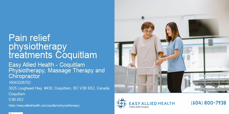Trusted Physiotherapy Professionals Pain relief physiotherapy treatments Coquitlam