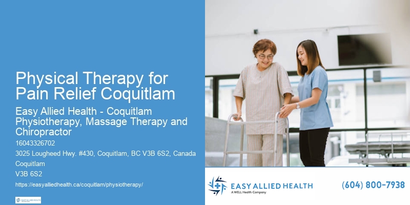 Physical Therapy for Pain Relief Coquitlam Physiotherapy Care