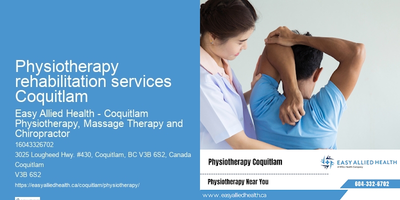 Physiotherapy rehabilitation services Coquitlam
