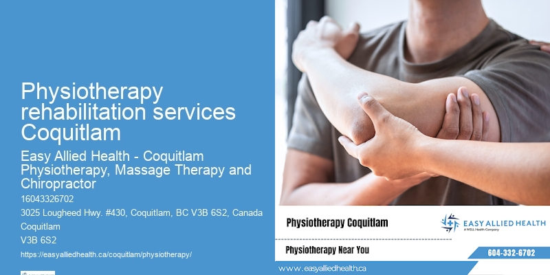 Physiotherapy rehabilitation services Coquitlam physiotherapy health and wellness tips