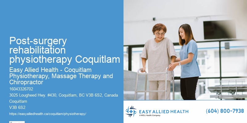 Senior Physio Services Post-surgery rehabilitation physiotherapy Coquitlam