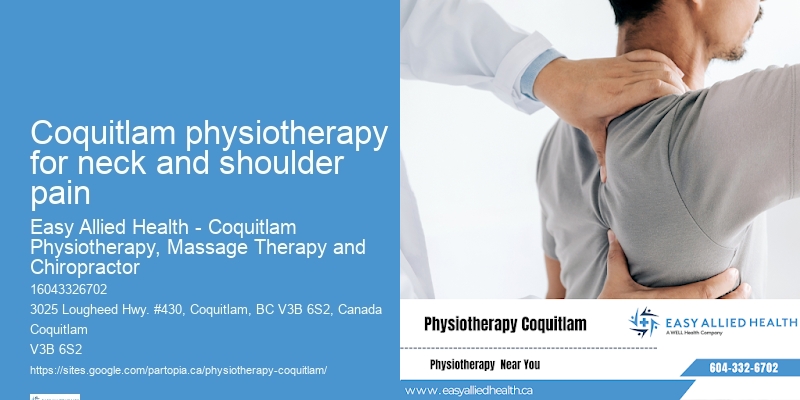 Advanced Physiotherapy Coquitlam physiotherapy for neck and shoulder pain