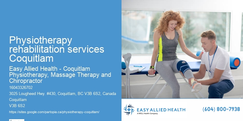 Physiotherapy for Post-Surgery Recovery Physiotherapy rehabilitation services Coquitlam