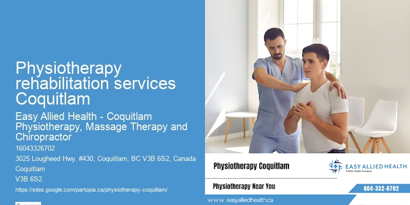 Post-Trauma Physiotherapy Physiotherapy rehabilitation services Coquitlam