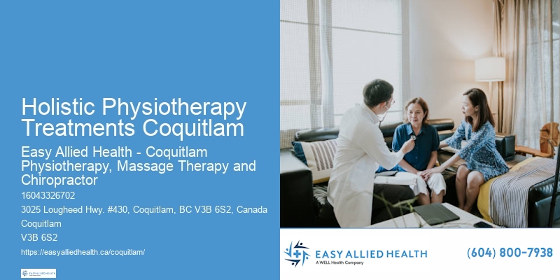 Holistic Physiotherapy Treatments Coquitlam Chronic Pain Physiotherapy Services