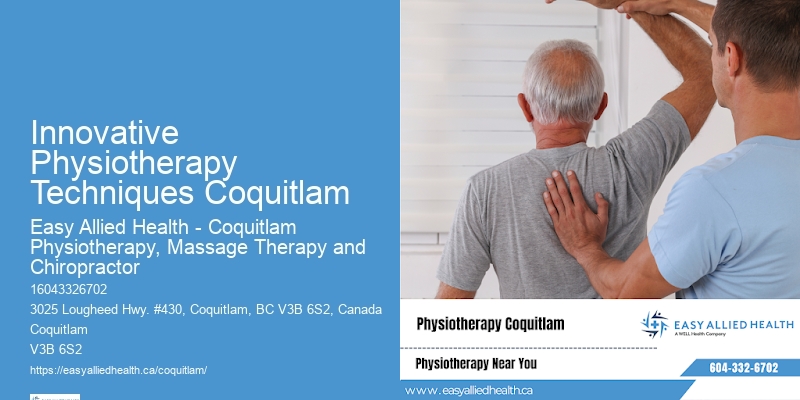 Mobility Enhancement Physiotherapy Innovative Physiotherapy Techniques Coquitlam