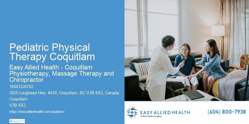 Comprehensive Pediatric Physio Pediatric Physical Therapy Coquitlam