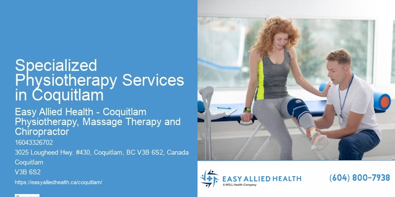 Physio Assessment Specialized Physiotherapy Services in Coquitlam