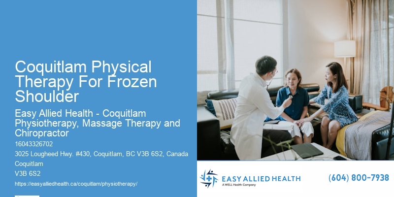 Coquitlam Physical Therapy For Frozen Shoulder Physiotherapy For Bone Density Recovery