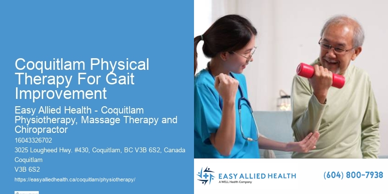 Coquitlam Physical Therapy For Gait Improvement Physiotherapy For Rehabilitation After Fractures