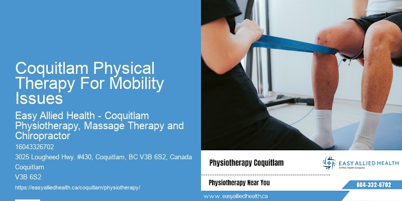 Coquitlam Physical Therapy For Mobility Issues Physiotherapy For Reduced Muscle Soreness